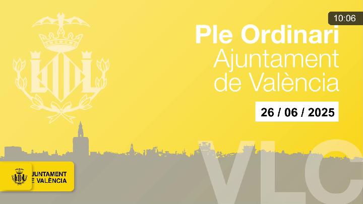 Ple Ordinari de l'Ajuntament de Valéncia 26 de Juny 2025.
260625-160941.