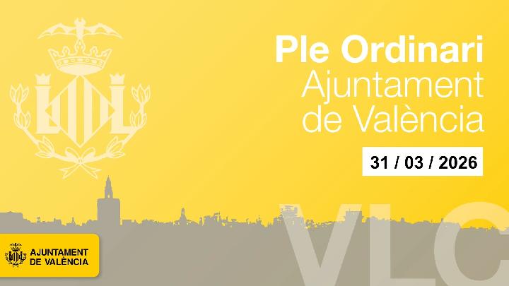 Ple Ordinari de l´Ajuntament de Valéncia 31 de març 2026.
310326-172414.