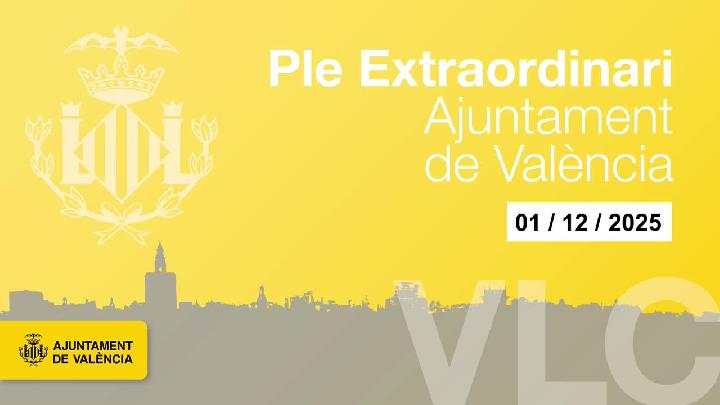 Ple Extraordinari de l´Ajuntament de Valéncia 1 de decembre 2025.
011225-133605-