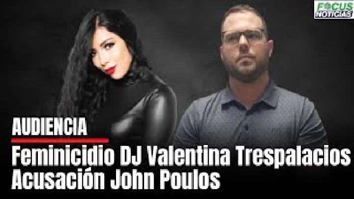 Inicia la audiencia contra el norteamericano Jhon Poulos, señalado de acabar con la vida de su pareja, Valentina Trespalacios, por asfixia mecánica y luego haber 