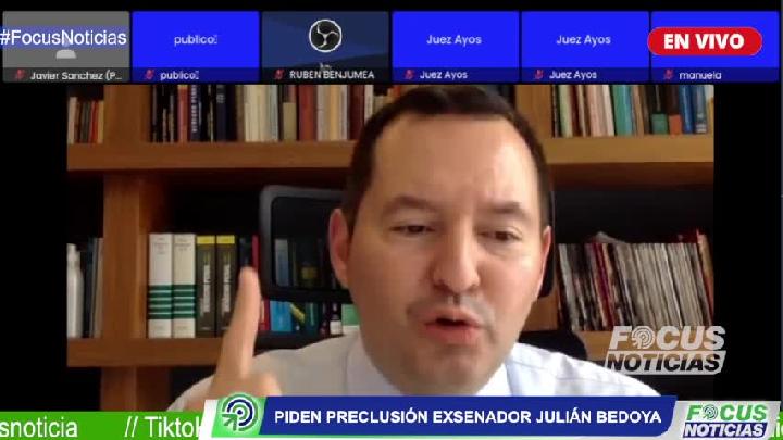 En vivo. Audiencia. Exsenador JULIÁN BEDOYA Piden PRECLUSIÓN #FocusNoticias