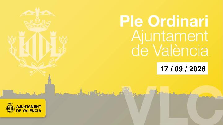 Ple Extraordinari de l´Ajuntament de Valéncia 17 de setembre 2026.