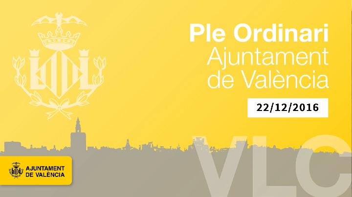 Pleno Ordinario del Ayuntamiento de Valencia del 22/12/2016