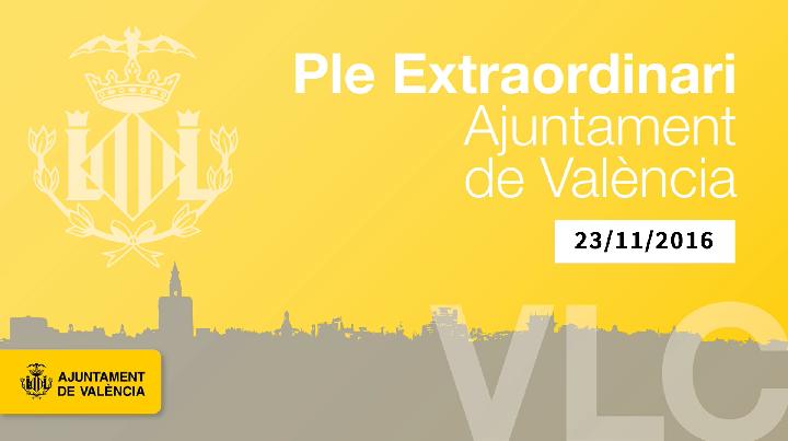 Pleno Extraordinario y urgente del Ayuntamiento de València de 23/11/2016