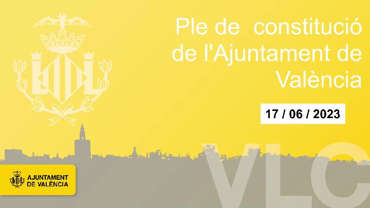 Pleno de Constitución de l'Ajuntament de València 17-06-2023