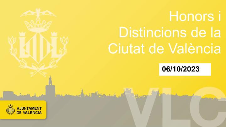Pleno Extraordinario Honores y Distinciones de la Ciudad de Valencia de el Ayuntamiento de Valencia 06-10-2023. 061023-125600.