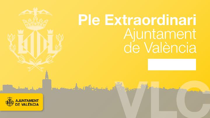 Pleno Extra Ordinario y Urgente de Ayuntamiento de Valencia de febrero 2024