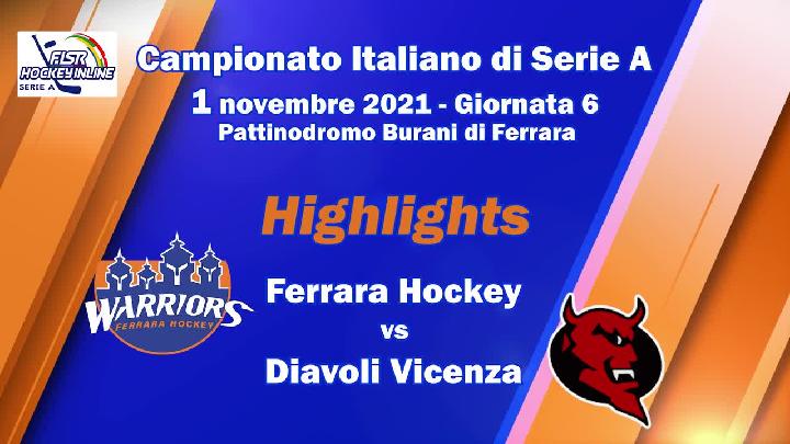 Highlights Giornata 06 - Ferrara Hockey vs HC Diavoli Vicenza - 01 Novembre 2021