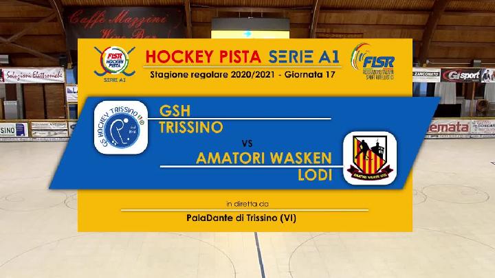 #hockeypista - Serie A1 - posticipo 17a giornata - Highlights -  GSH Trissino x Amatori Wasken Lodi - mercoledì 3 febbraio 2021