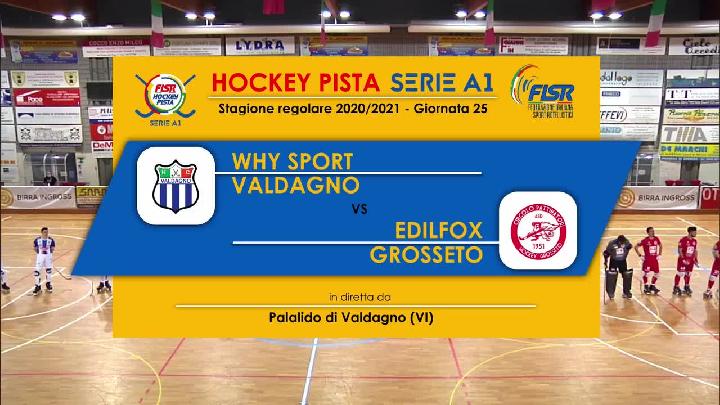 #hockeypista - Serie A1 - 25a giornata - Highlights . Why Sport Valdagno x Edilfox Grosseto - sabato 10 aprile 2021