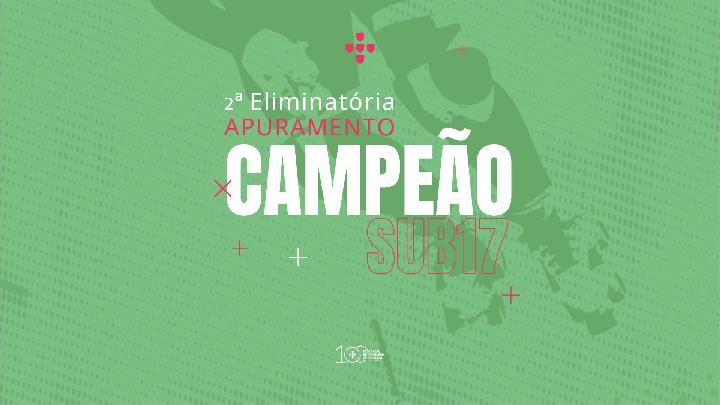 CN Sub-17 | Apuramento Campeão - 2ª Eliminatória | 3ª Jornada